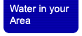 water in your area